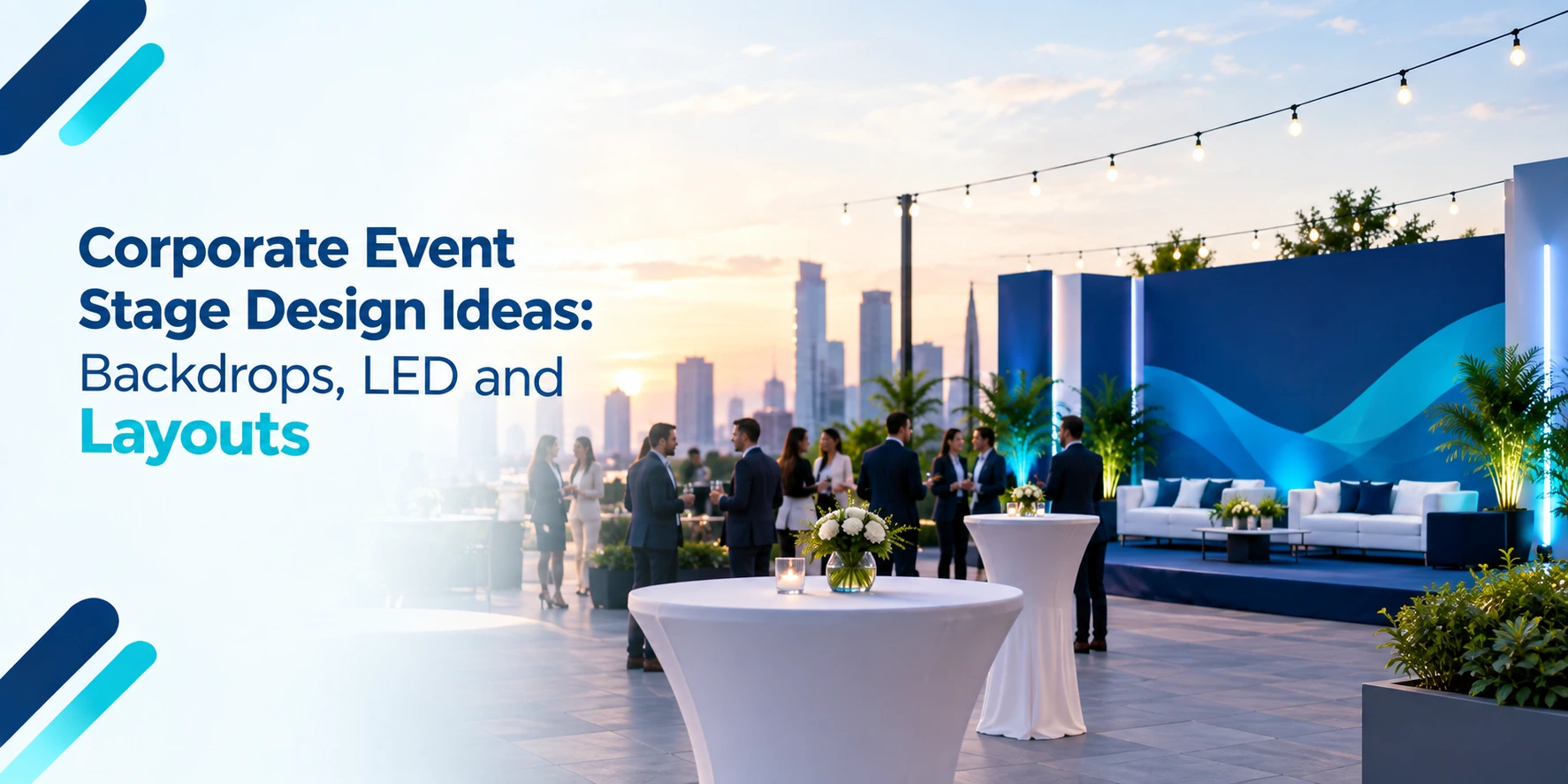 Event Stage Design Ideas: Backdrops, LED and Layouts