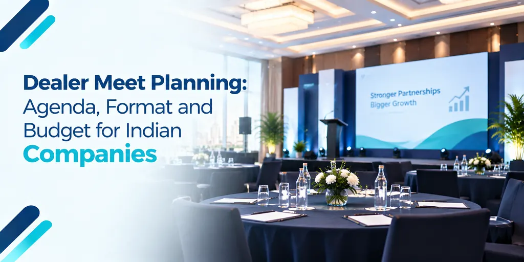 Dealer meet planning agenda, format and budget for Indian companies