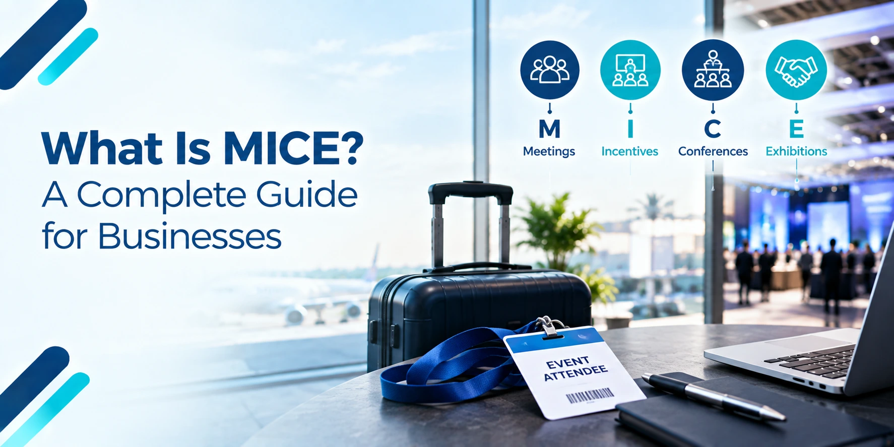 What Is MICE? A Complete Guide for Businesses